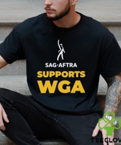 Sag Aftra Supports Wga On Strike Shirt