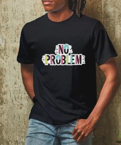 Sam Reich No Problem Shirt