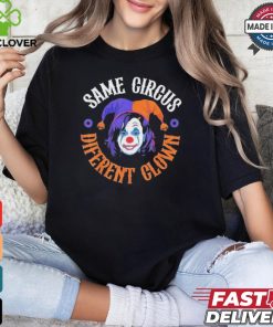 Same Circus Different Clown Kamala Harris Halloween Shirt