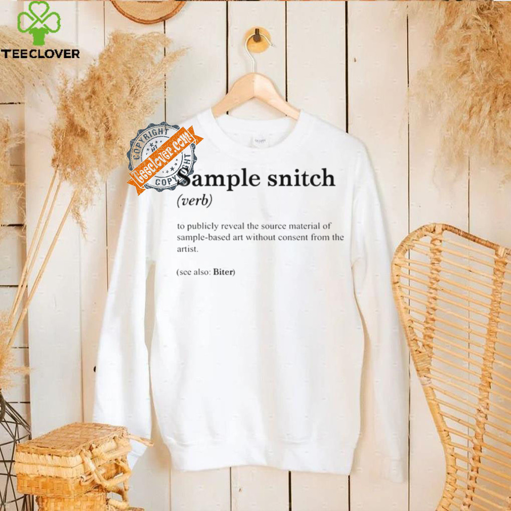 Sample Snitch Definition Shirt Sample Snitch Definition Shirt