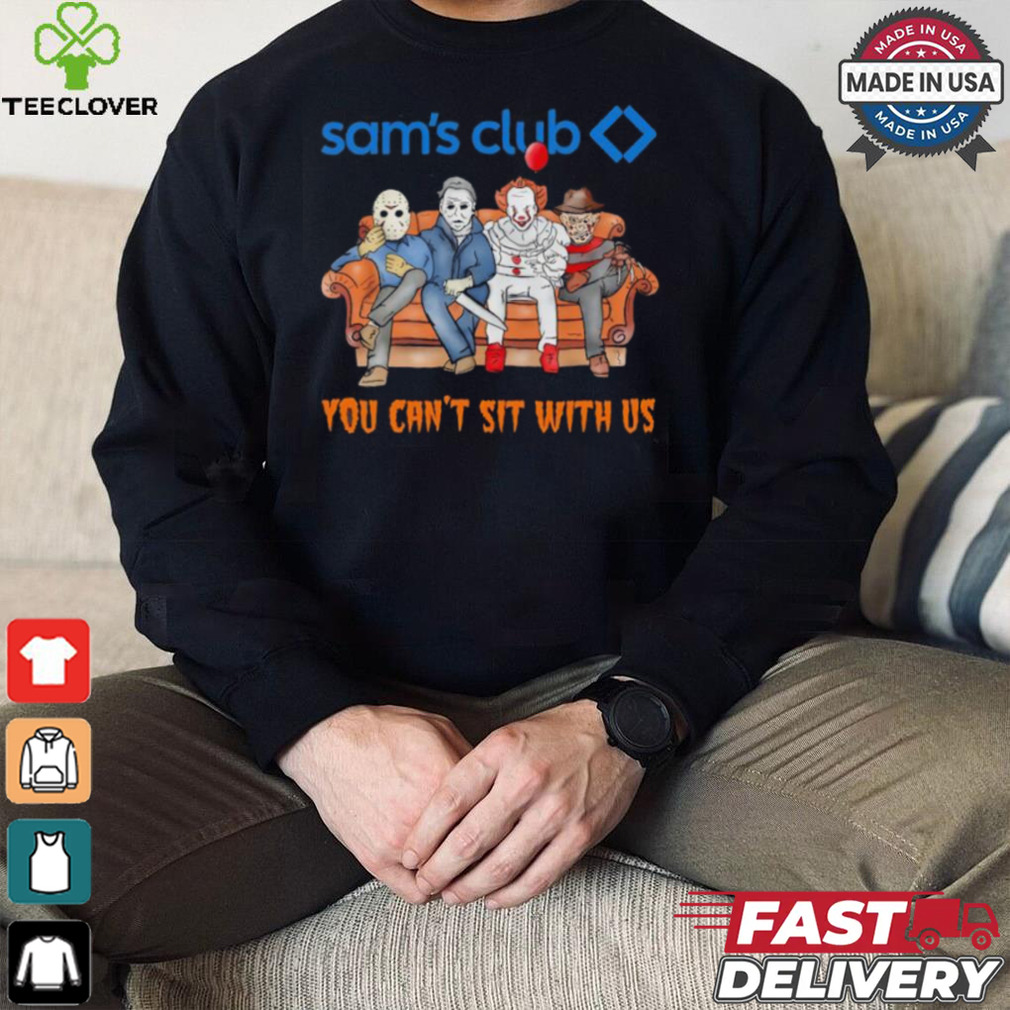 Sam’s club you can’t sit with us Voorhees Myers Pennywise and Krueger Halloween shirt Sam’s club you can’t sit with us Voorhees Myers Pennywise and Krueger Halloween shirt
