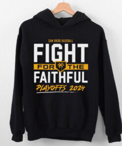 San Diego Baseball Fight For The Faithful – 2024 Playoffs t shirt