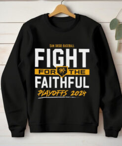 San Diego Baseball Fight For The Faithful – 2024 Playoffs t hoodie, sweater, longsleeve, shirt v-neck, t-shirt