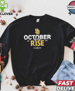 San Diego Padres 2024 Postseason October rise hoodie, sweater, longsleeve, shirt v-neck, t-shirt