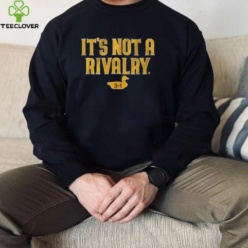 San Diego Padres It’s Not A Rivalry Funny Goose Baseball Playoff T Shirt