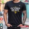 Toronto Blue Jays October Ready 2024 MLB Postseason Locker Room T Shirt