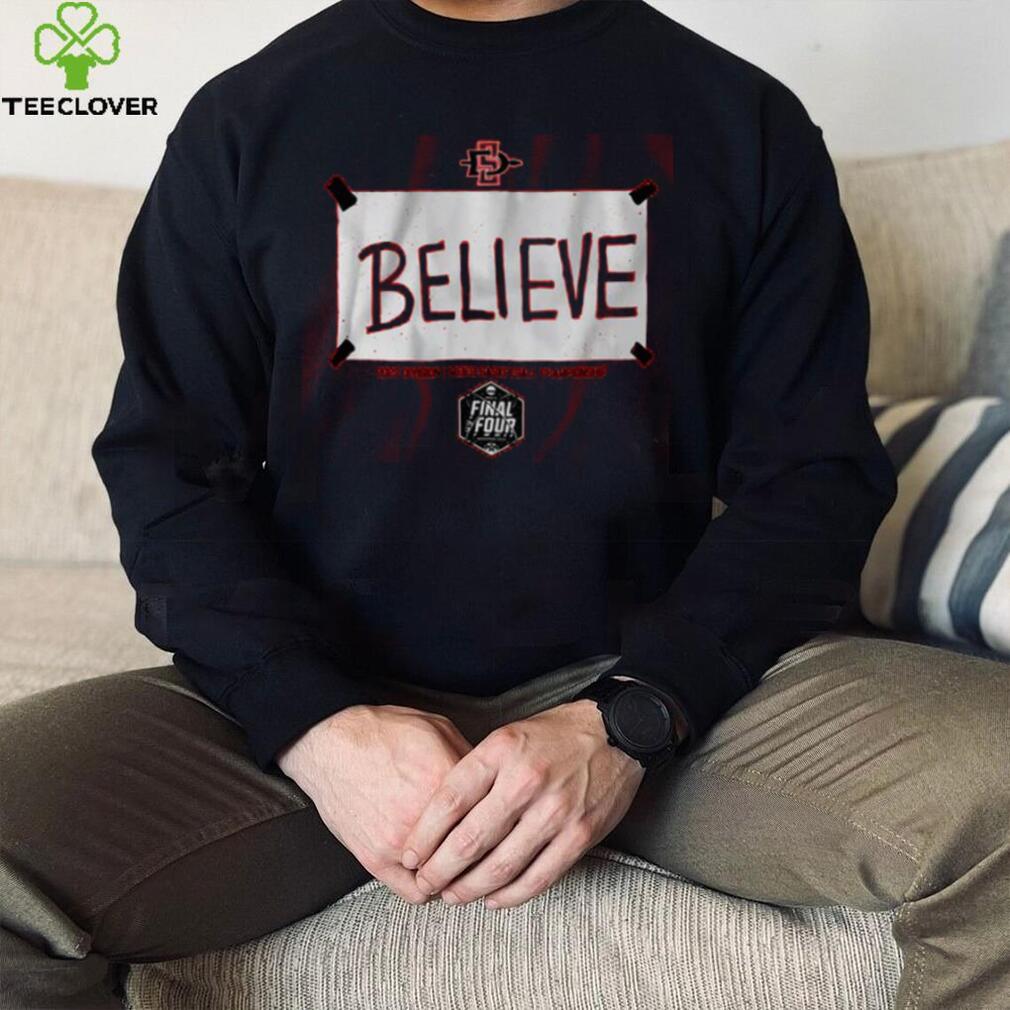 San Diego State Basketball Believe Shirt San Diego State Basketball Believe Shirt