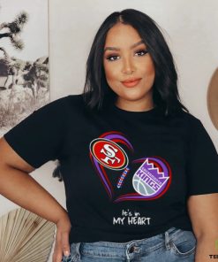 San Francisco 49Ers and Sacramento Kings It’s In My Heart T Shirt