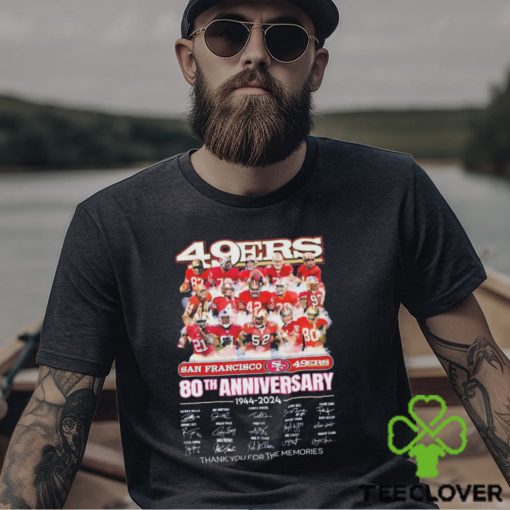 San Francisco 49ers 80th Anniversary 1944 2024 Thank You For The Memories Signatures Shirt