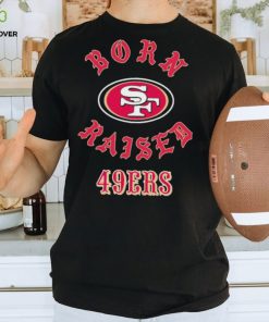 San Francisco 49ers Born X Raised Unisex T Shirt