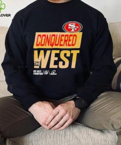 San Francisco 49ers Conquered The West Champions 2022 shirt