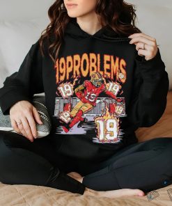 San Francisco 49ers Deebo Samuel 19 problems shirt 3 San Francisco 49ers Deebo Samuel 19 problems shirt