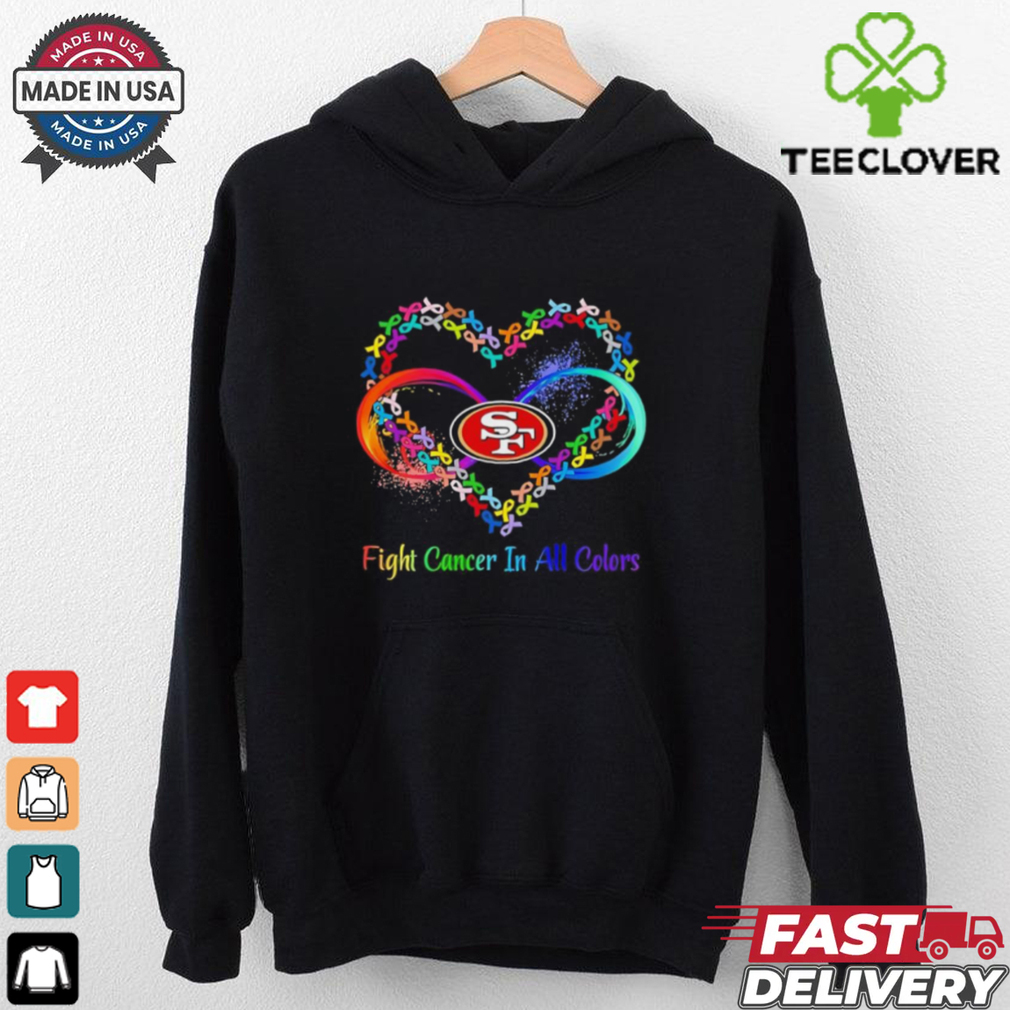 San Francisco 49ers Heart Fight Cancer in All Colors shirt San Francisco 49ers Heart Fight Cancer in All Colors shirt