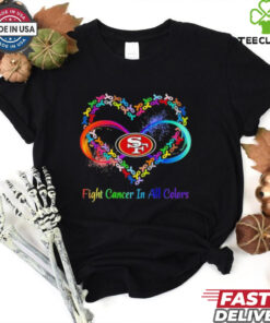 San Francisco 49ers Heart Fight Cancer in All Colors shirt