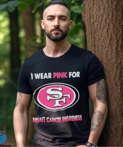 San Francisco 49ers I Wear Pink For Breast Cancer Awareness 2023 T shirt