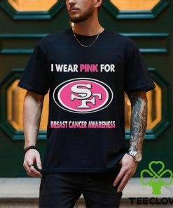 San Francisco 49ers I Wear Pink For Breast Cancer Awareness 2023 T hoodie, sweater, longsleeve, shirt v-neck, t-shirt