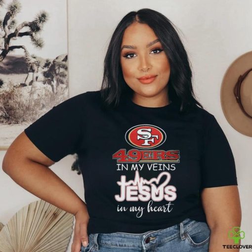 San Francisco 49ers In My Veins Jesus In My Heart Super Bowl LVIII Shirt