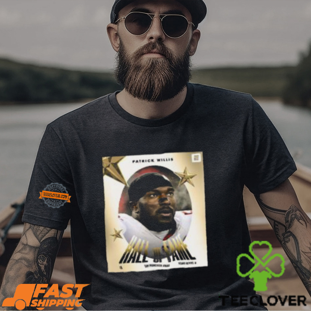 San Francisco 49ers Legend Patrick Willis Is NFL Hall Of Famer Classic T Shirt San Francisco 49ers Legend Patrick Willis Is NFL Hall Of Famer Classic T Shirt