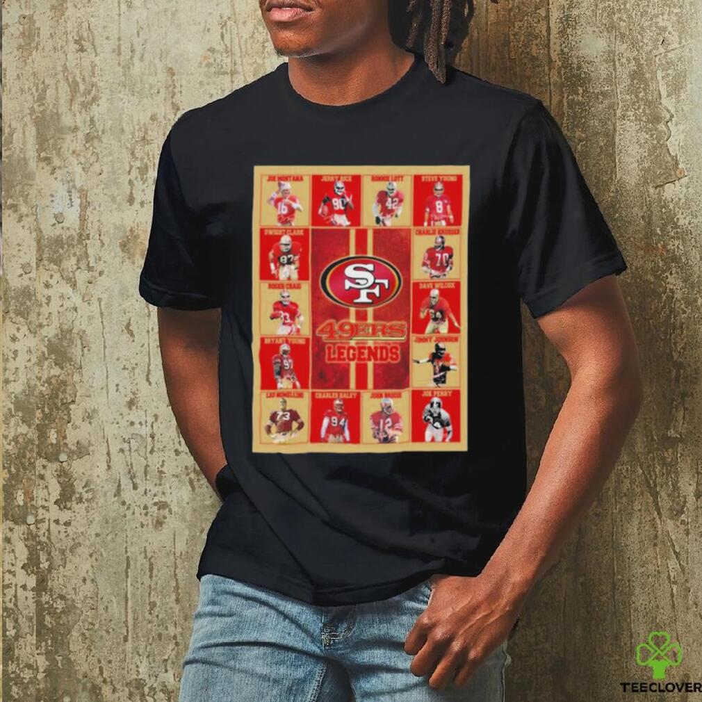 San Francisco 49ers Legends Unisex T Shirt San Francisco 49ers Legends Unisex T Shirt