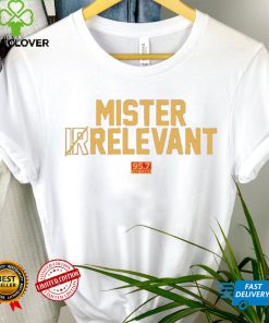 San Francisco 49ers Mr. Relevant 95.7 the Game hoodie, sweater, longsleeve, shirt v-neck, t-shirt