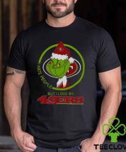 San Francisco 49ers NFL Christmas Grinch I Hate People But I Love My Favorite Football Team T Shirt