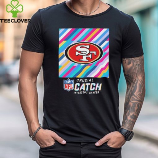 San Francisco 49ers NFL Crucial Catch Intercept Cancer 2024 hoodie, sweater, longsleeve, shirt v-neck, t-shirt