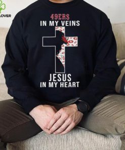 San Francisco 49ers NFL In My Veins Jesus In My Heart Cross 2024 T Shirt