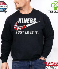 San Francisco 49ers Niners just love it logo shirt