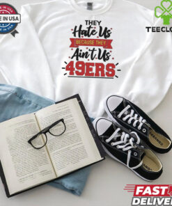 San Francisco 49ers Quote shirt
