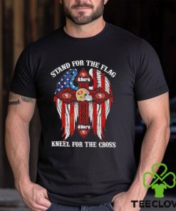 San Francisco 49ers Stand For The Flag Kneel For The Cross 2024 T shirt
