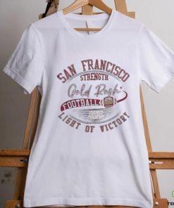 San Francisco 49ers Strangth Gold Rush Light Of Victory Shirt 2 San Francisco 49ers Strangth Gold Rush Light Of Victory Shirt