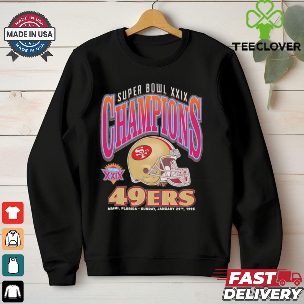 San Francisco 49ers Super Bowl Xxix Champs helmet shirt San Francisco 49ers Super Bowl Xxix Champs helmet shirt