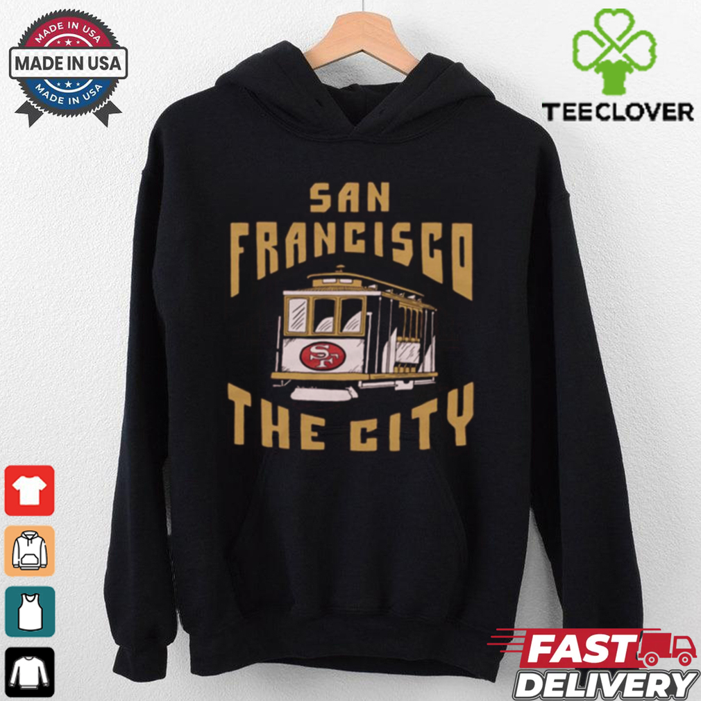 San Francisco 49ers The City NFL t shirt San Francisco 49ers The City NFL t shirt