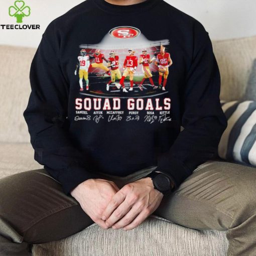 San Francisco 49ers football squad goals Samuel Aiyuk McCaffrey Purdy Bosa Kittle signatures hoodie, sweater, longsleeve, shirt v-neck, t-shirt