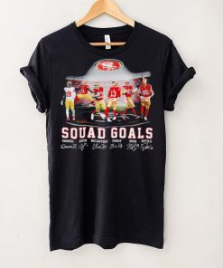 San Francisco 49ers football squad goals Samuel Aiyuk McCaffrey Purdy Bosa Kittle signatures hoodie, sweater, longsleeve, shirt v-neck, t-shirt