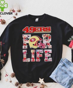 San Francisco 49ers for life signatures hoodie, sweater, longsleeve, shirt v-neck, t-shirt