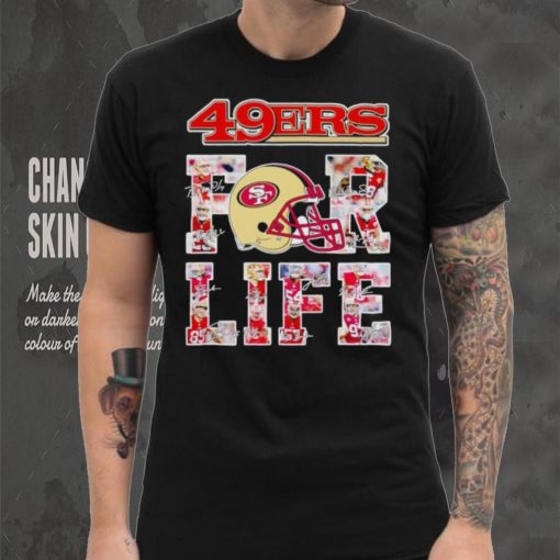 San Francisco 49ers for life signatures hoodie, sweater, longsleeve, shirt v-neck, t-shirt