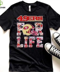 San Francisco 49ers for life signatures hoodie, sweater, longsleeve, shirt v-neck, t-shirt