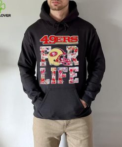 San Francisco 49ers for life signatures hoodie, sweater, longsleeve, shirt v-neck, t-shirt