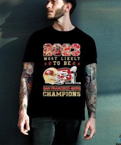 San Francisco 49ers most likely to be 2023 super bowl champions helmetlogo shirt