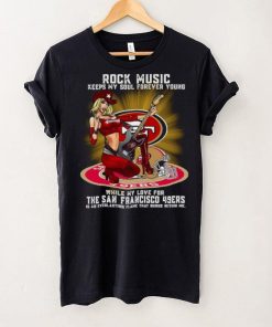 San Francisco 49ers rock music keep my soul forever young shirt