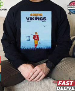 San Francisco 49ers vs. Minnesota Vikings in Week 2 shirt 3 San Francisco 49ers vs. Minnesota Vikings in Week 2 shirt