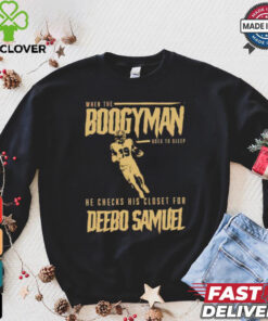 San Francisco 49ers when the Boogeyman goes to sleep he checks his closet for Deebo Samuel shirt 3 San Francisco 49ers when the Boogeyman goes to sleep he checks his closet for Deebo Samuel shirt