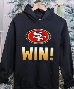 San Francisco 49ers win hoodie, sweater, longsleeve, shirt v-neck, t-shirt