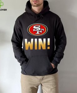 San Francisco 49ers win hoodie, sweater, longsleeve, shirt v-neck, t-shirt