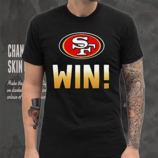 San Francisco 49ers win hoodie, sweater, longsleeve, shirt v-neck, t-shirt