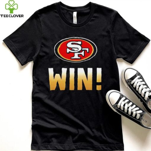 San Francisco 49ers win hoodie, sweater, longsleeve, shirt v-neck, t-shirt