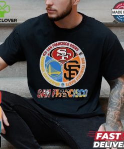 San Francisco 49ers x Golden State Warriors x San Francisco Giants 2024 Shirt