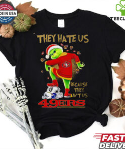 San Francisco 49ers x Grinch They hate us because they ain’t us helmet shirt