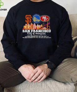 San Francisco City Of Champions Giants Warriors And 49ers 2022 Shirt